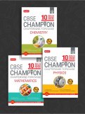 10 Years CBSE Champion Combo - Phy, Chem, Maths Class-12 10 Years CBSE Champion Combo - Phy, Chem, Maths Class-12